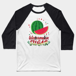 Watermelon Sugar Baseball T-Shirt